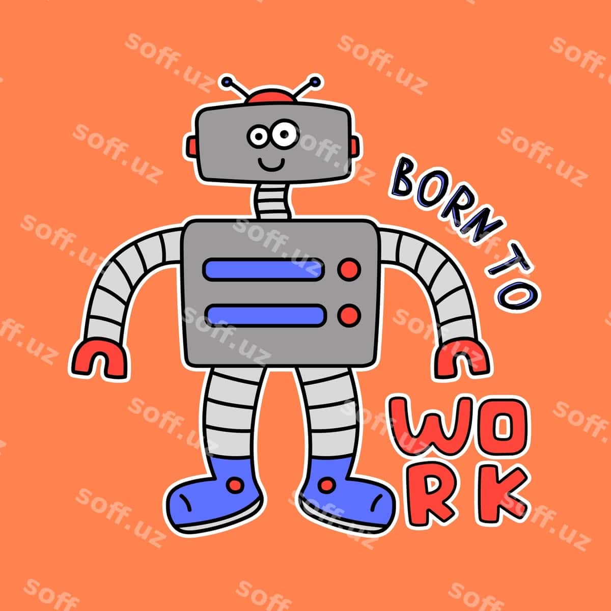 Robot tug'ilgan ish bosmaҳи | Robot born work print 1