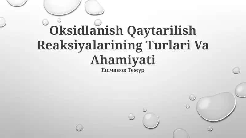 Oksidlanish Qaytarilish Reaksiyalarining Turlari Va Ahamiyati 1
