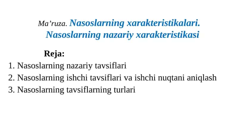 Ma’ruza.Nasoslarning xarakteristikalari. Nasoslarning nazariyxarakteristikasi 1