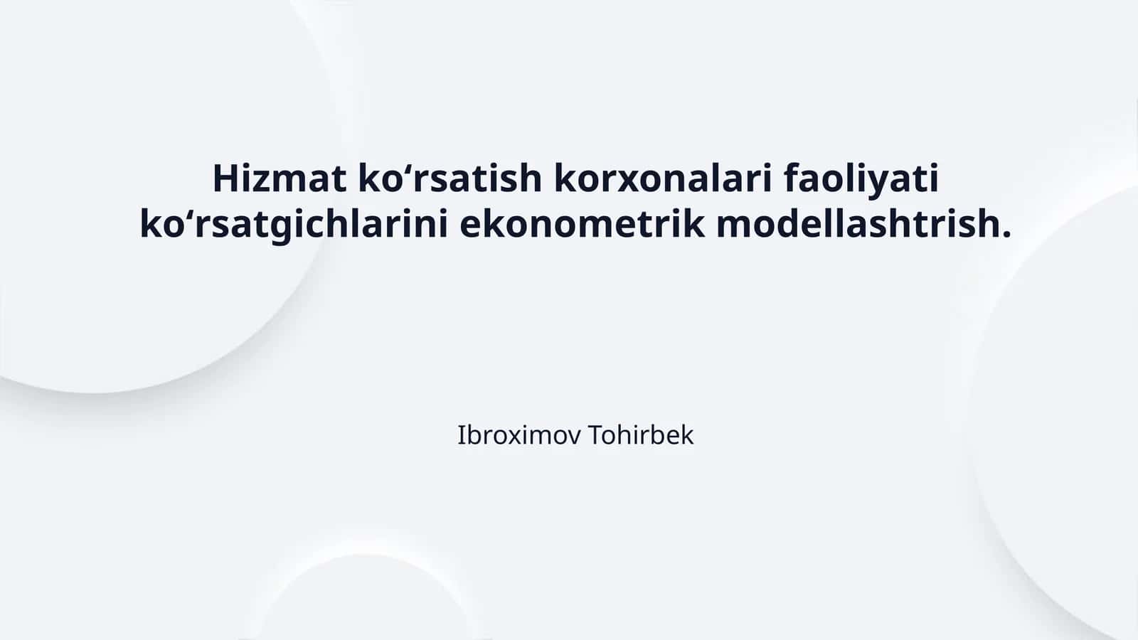 Hizmat koʻrsatish korxonalari faoliyati koʻrsatgichlarini ekonometrik modellashtrish. 1