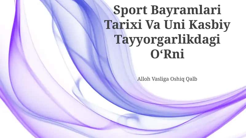 Sport Bayramlari Tarixi Va Uni Kasbiy Tayyorgarlikdagi OʻRni 1