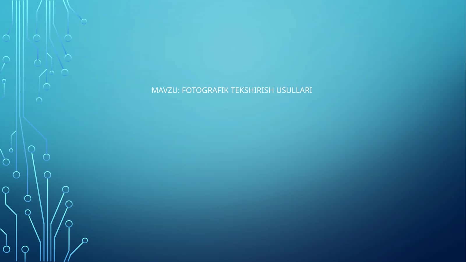 Fotografik tekshirish usullari 1