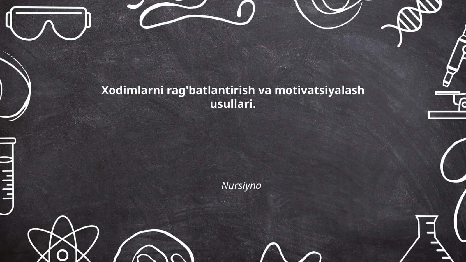 Xodimlarni rag'batlantirish va motivatsiyalash usullari 1
