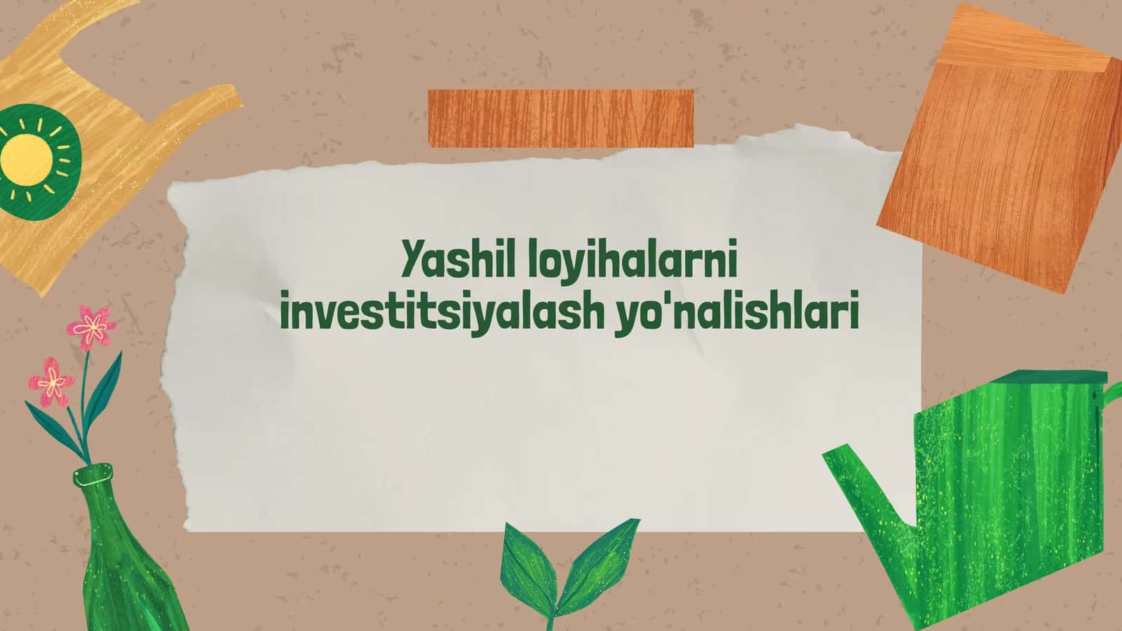 Yashil loyihalarni investitsiyalash yo'nalishlari 1