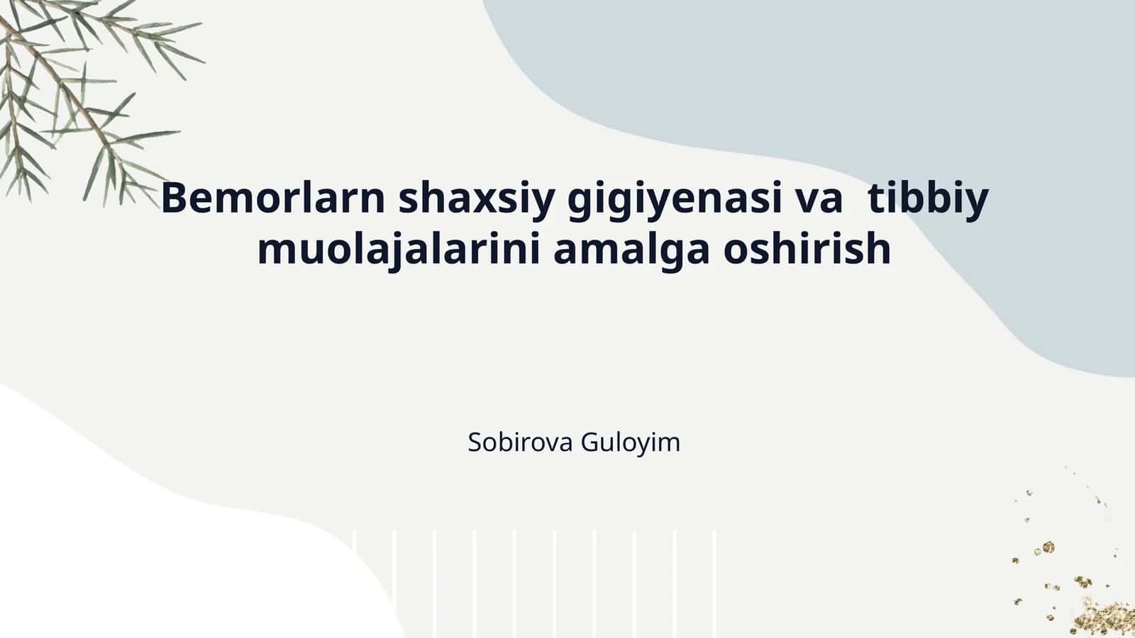 Bemorlarn shaxsiy gigiyenasi va  tibbiy muolajalarini amalga oshirish 1