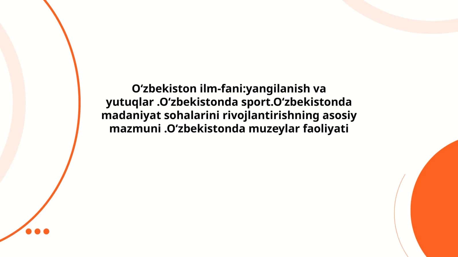 Oʻzbekiston ilm-fani:yangilanish va yutuqlar 1