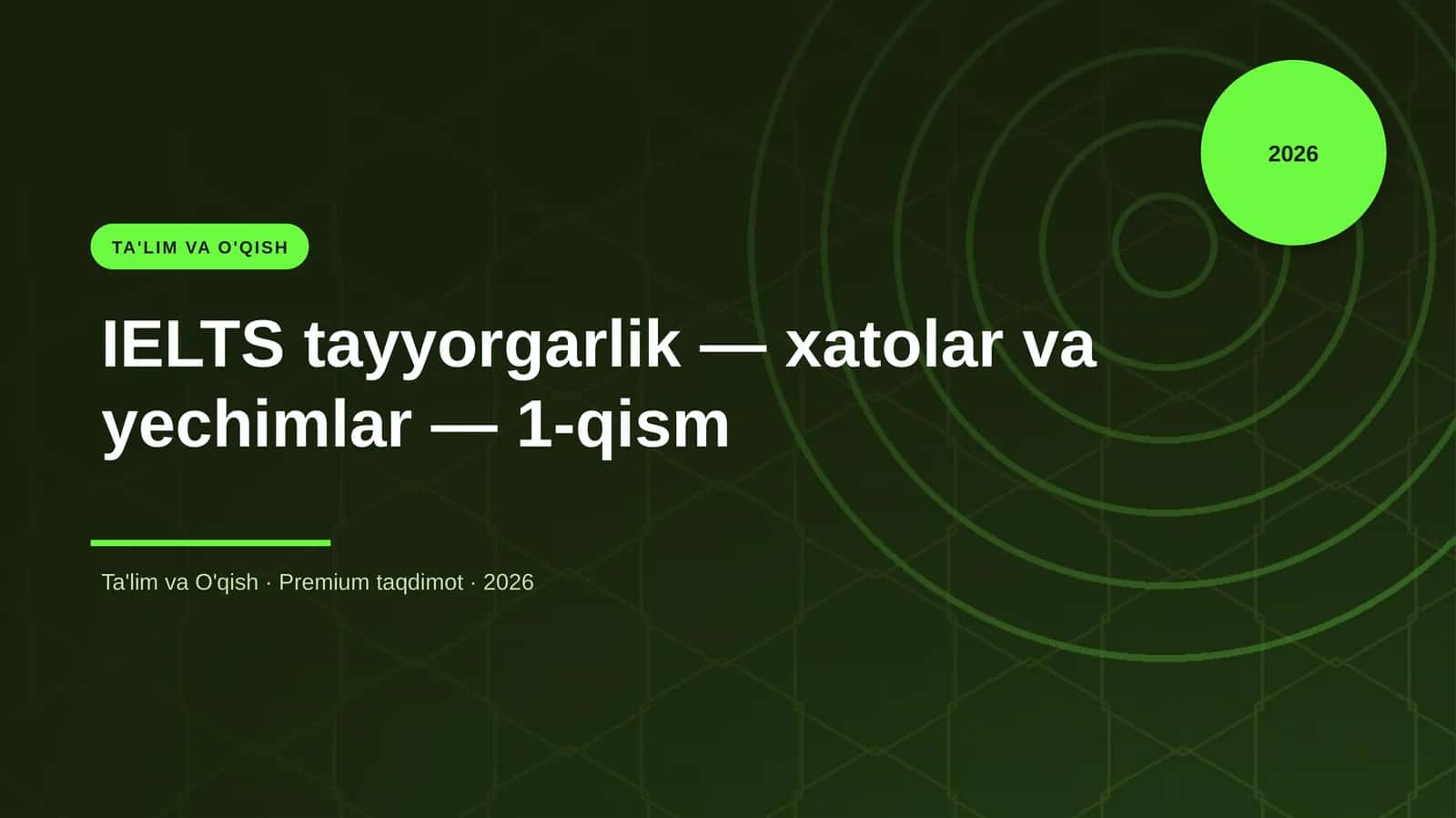IELTS tayyorgarlik — xatolar va yechimlar — 1-qism 1