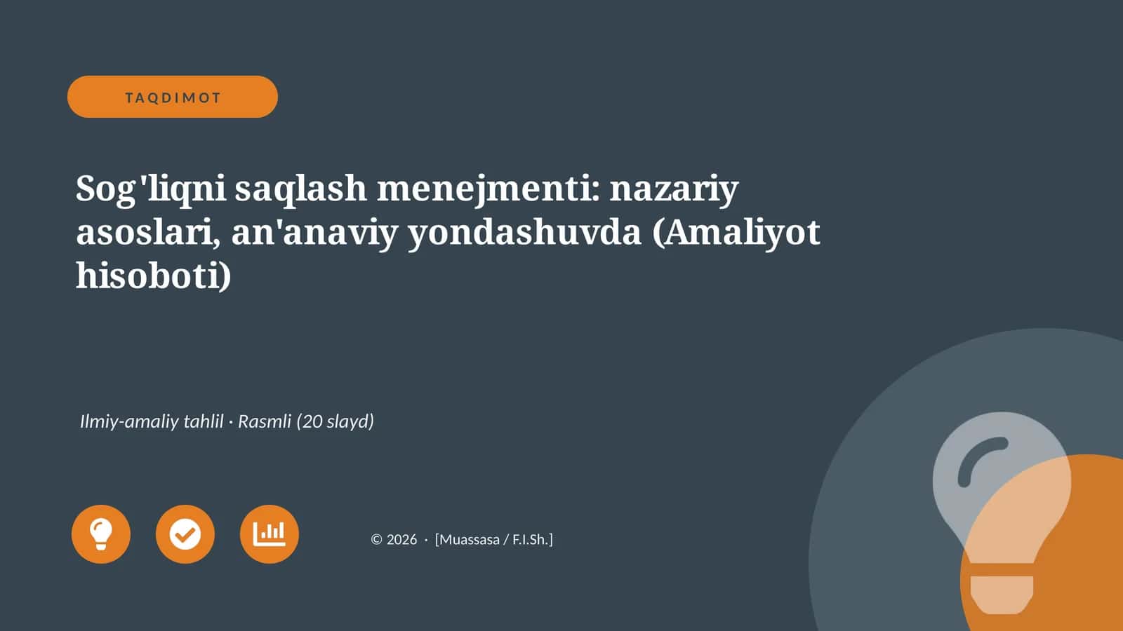 Sog'liqni saqlash menejmenti: nazariy asoslari, an'anaviy yondashuvda (Amaliyot hisoboti) 1