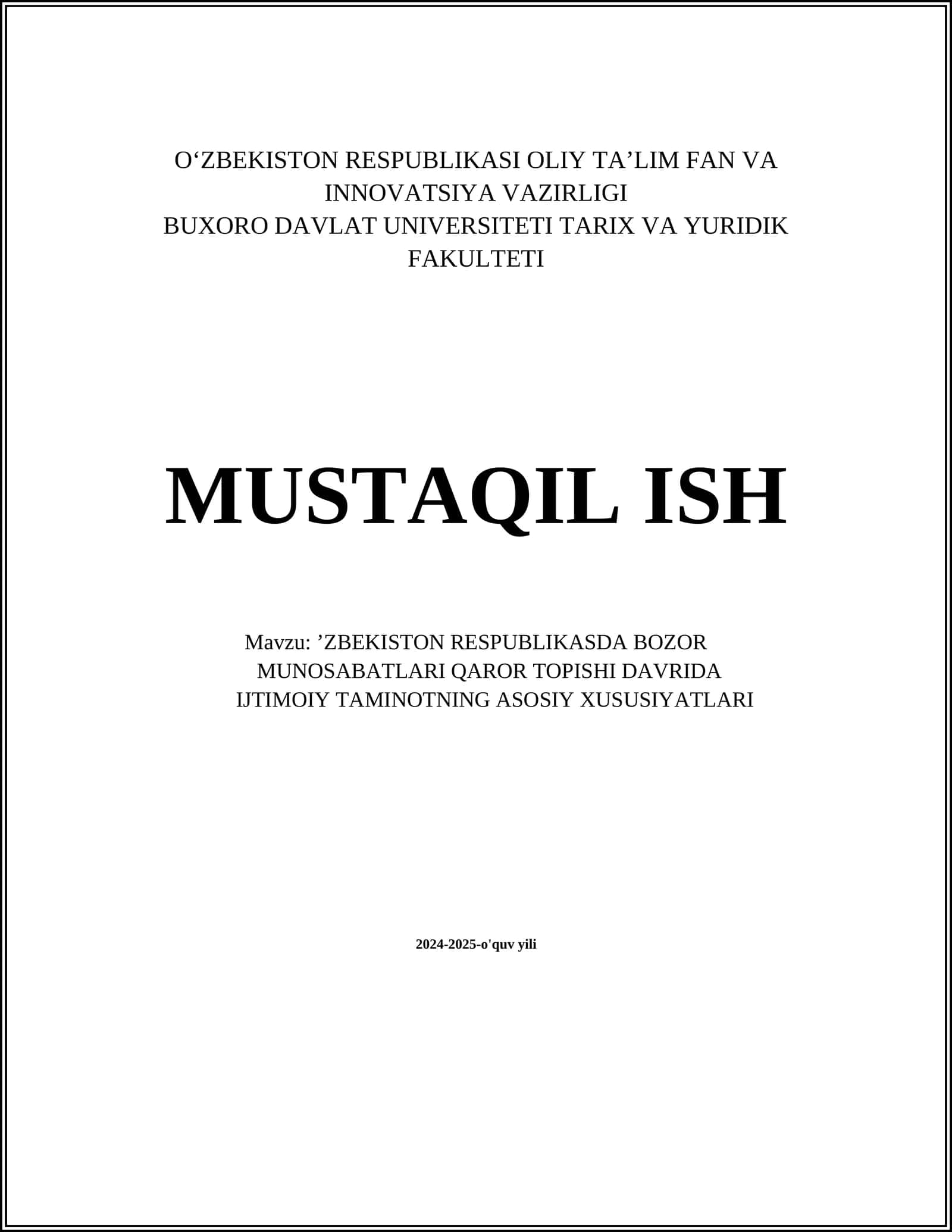 ’ZBEKISTON RESPUBLIKASDA BOZOR MUNOSABATLARI QAROR TOPISHI DAVRIDA IJTIMOIY TAMINOTNING ASOSIY XUSUSIYATLARI 2024-2025-o'quv yili 1