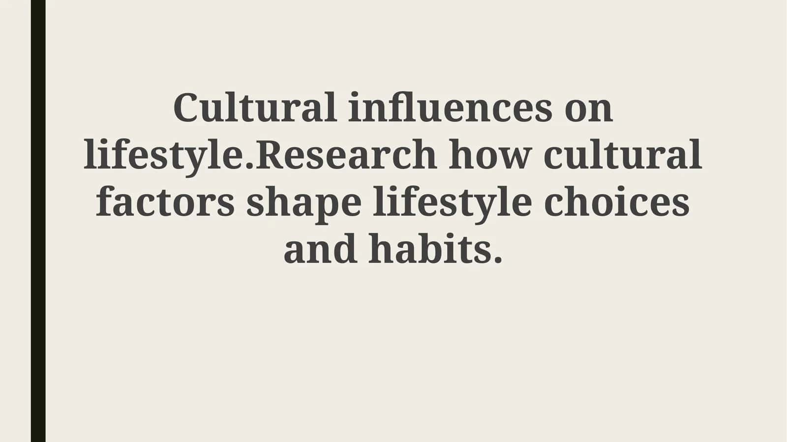 Cultural influences onlifestyle 1