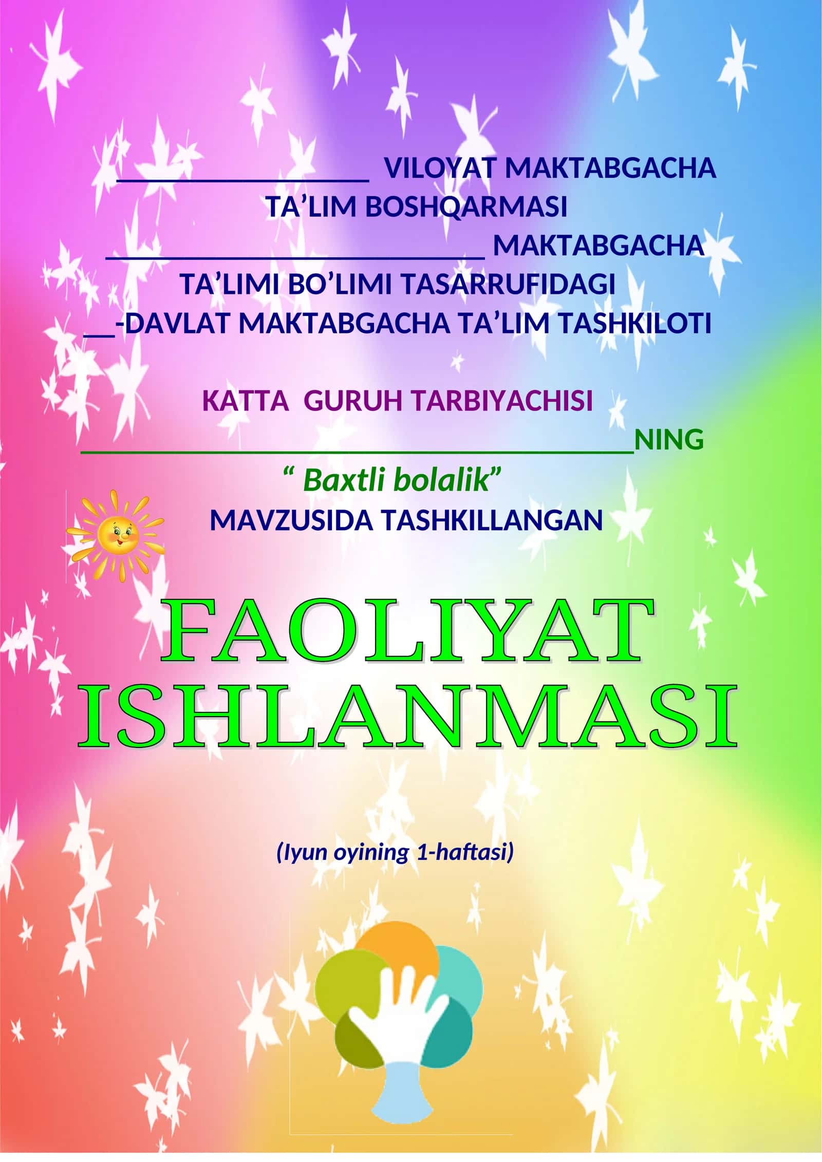 Baxtli bolalik KATTA GURUH BOLALARI UCHUN MASHG’ULOT ISHLANMA  YOZ DAVRI UCHIN 1