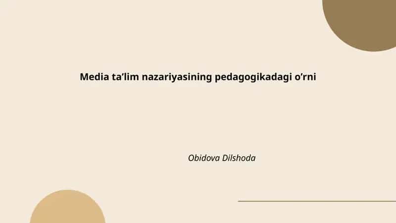 Media taʼlim nazariyasining pedagogikadagi oʼrni 1