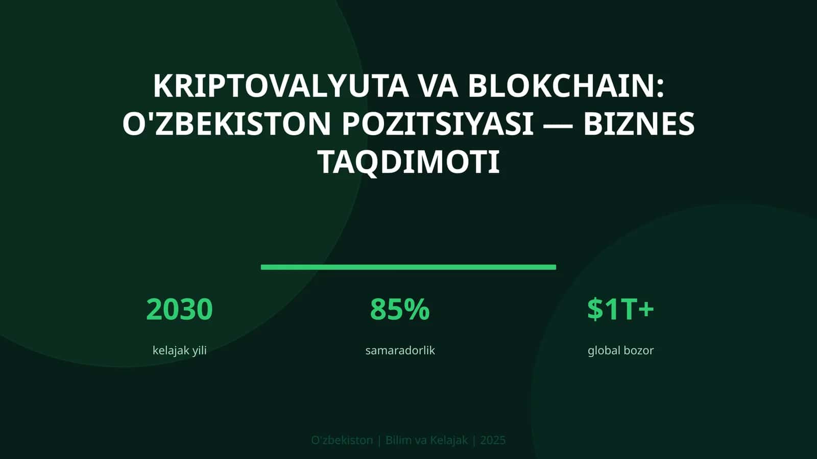 Kriptovalyuta va blokchain: O'zbekiston pozitsiyasi — biznes taqdimoti 1