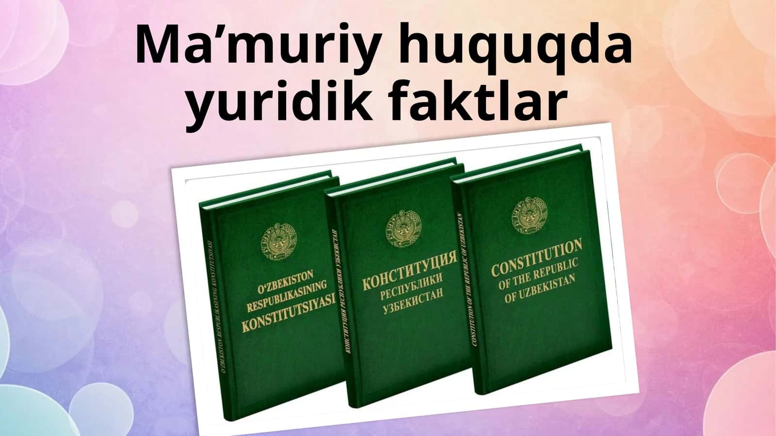 Ma’muriy huquqda yuridik faktlar 1