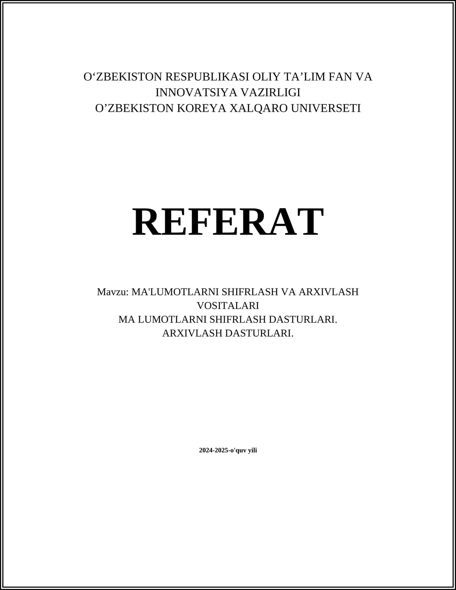 MA'LUMOTLARNI SHIFRLASH VA ARXIVLASH VOSITALARI 1