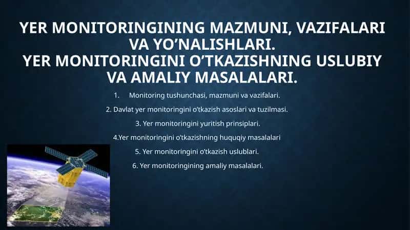 Yer Monitoringining Mazmuni, Vazifalari va Vayo’nalishlari 1