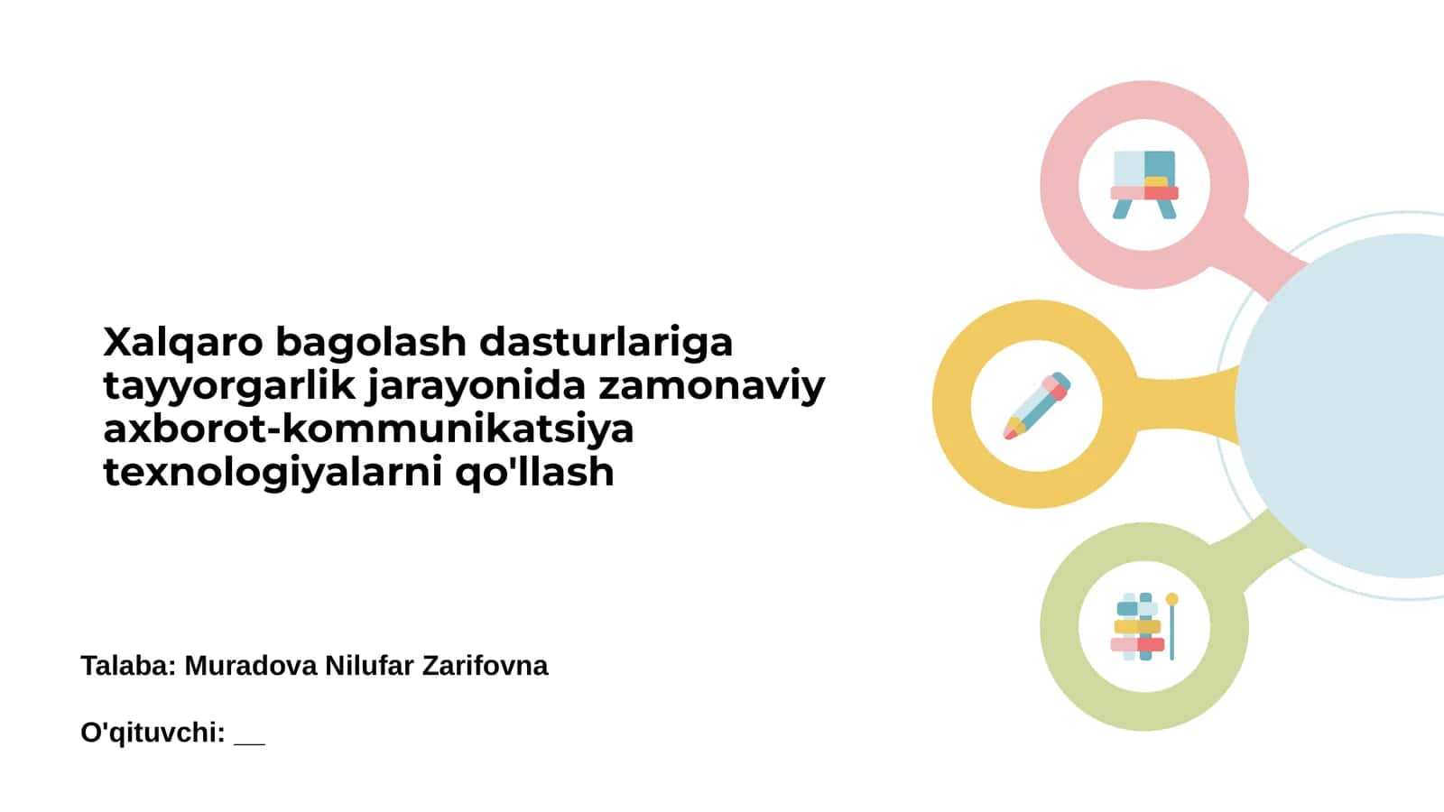 Xalqaro bagʻlash dasturlariga tayyorgarlik jarayonida zamonaviy axborot-kommunikatsiya texnologiyalarni qo'llash 1