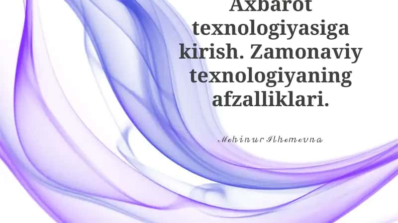 Axbarot Texnologiyalariga Kirish 1