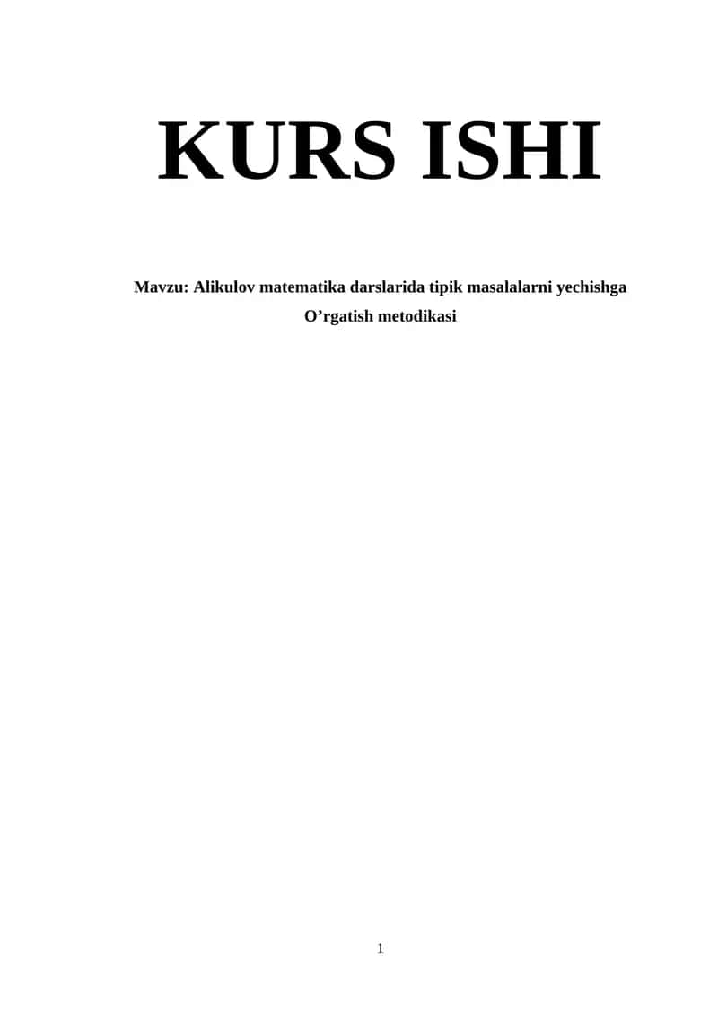 Alikulov matematika darslarida tipik masalalarni yechishga  O’rgatish metodikasi 1