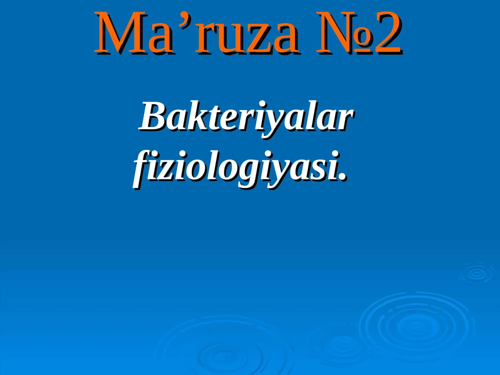 Bakteriyalar fiziologiyasi. Metabolizm jarayoni 1