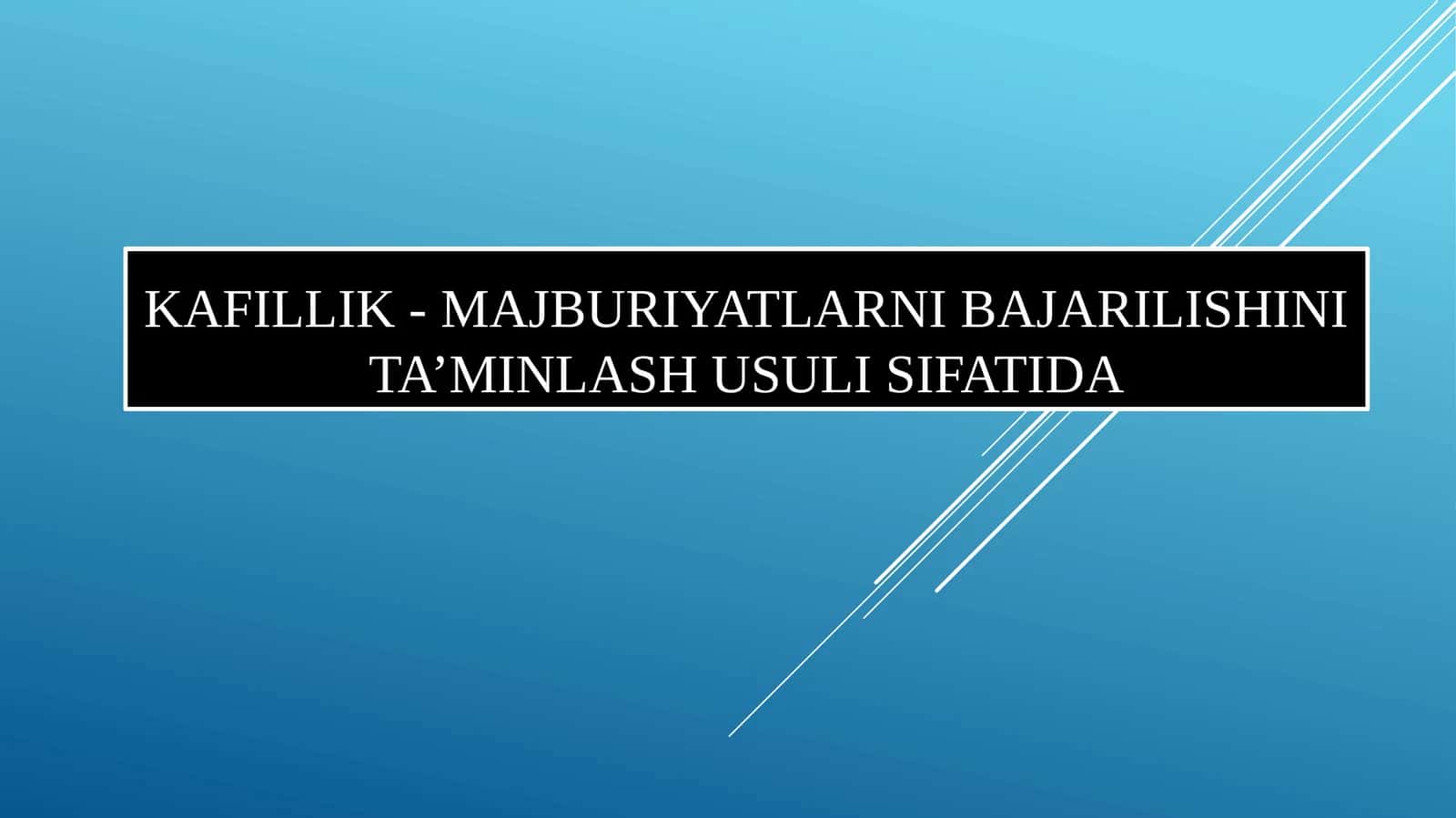 Kafillik- MAJBURIYATLARNI BAJARILISHINI TA’MINLASH USULI SIFATIDA 1