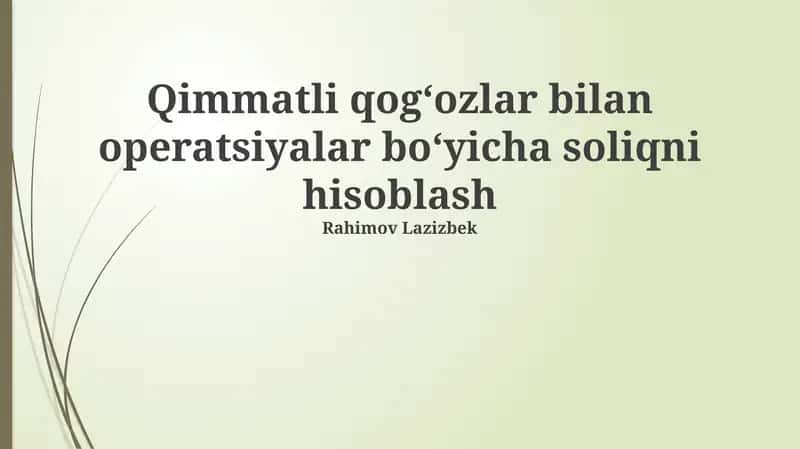 Qimmatli qog'ozlar bilan operatsiyalar bo'yicha soliqni hisoblash 1