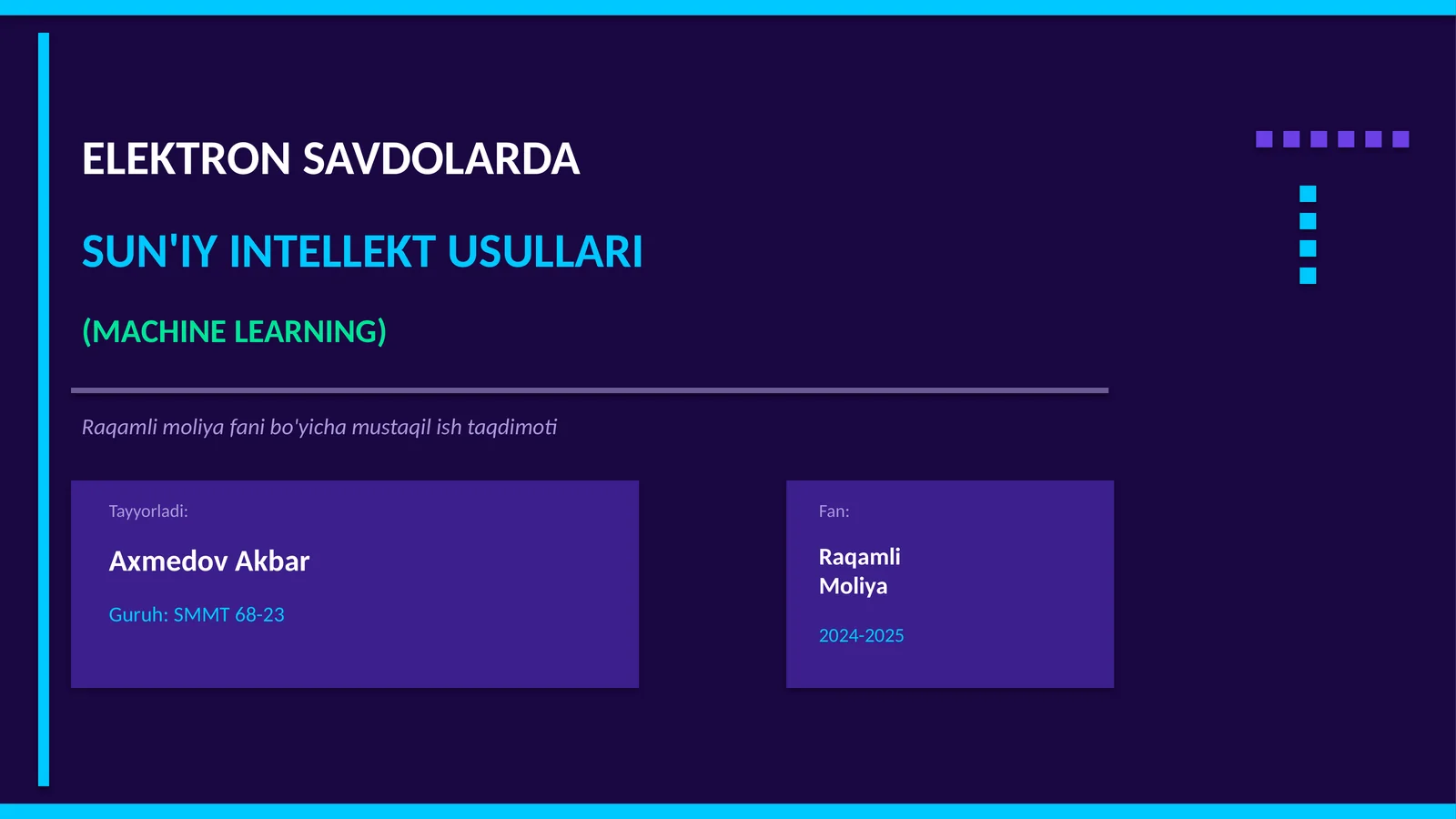 SUN'IY INTELLEKT USULLARI (MACHINE LEARNING) 1