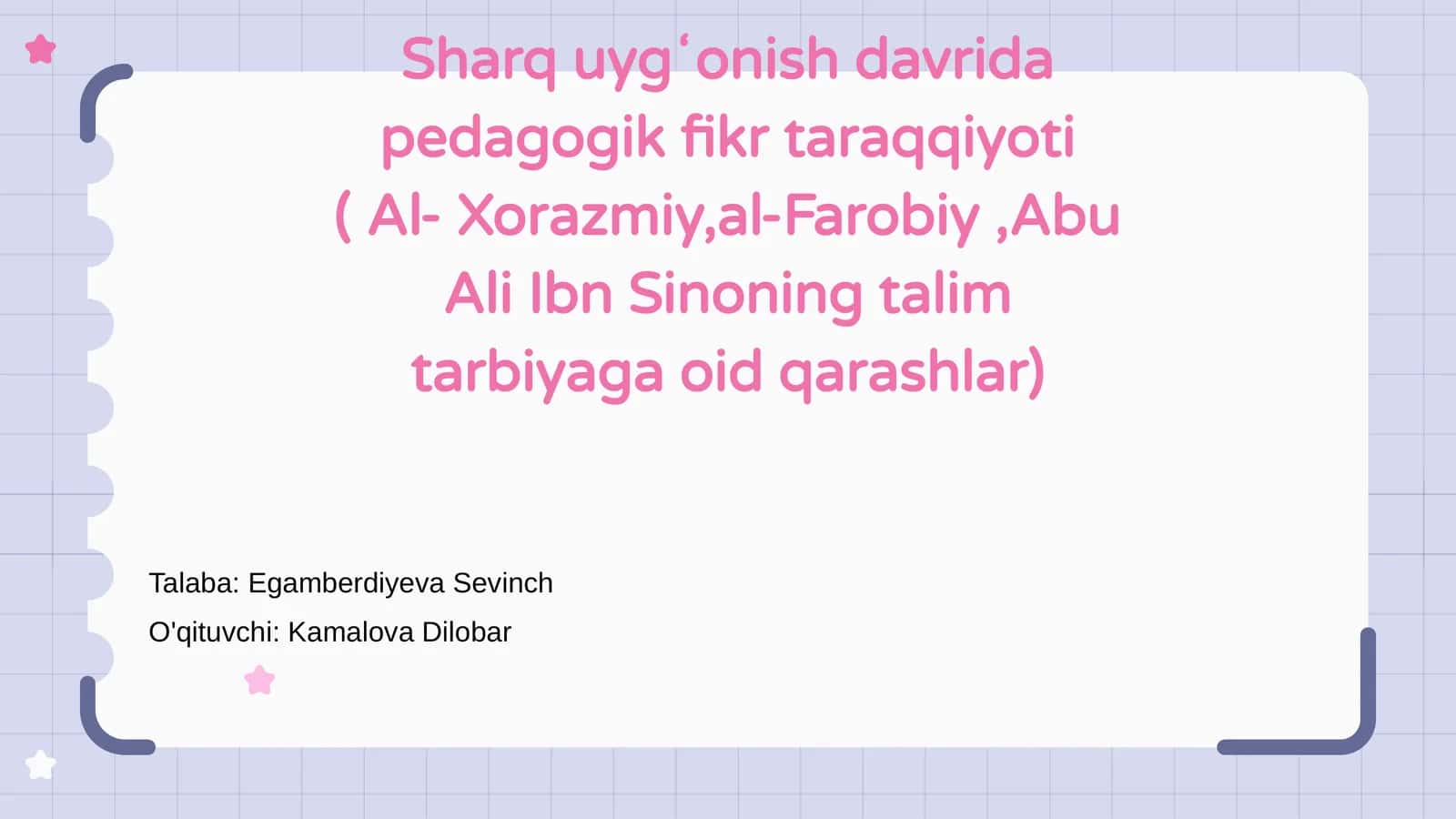 Sharq uygʻonish davrida pedagogik fikr taraqqiyoti ( Al- Xorazmiy,al-Farobiy,Abu Ali Ibn Sinoning talim tarbiyaga oid qarashlar) 1