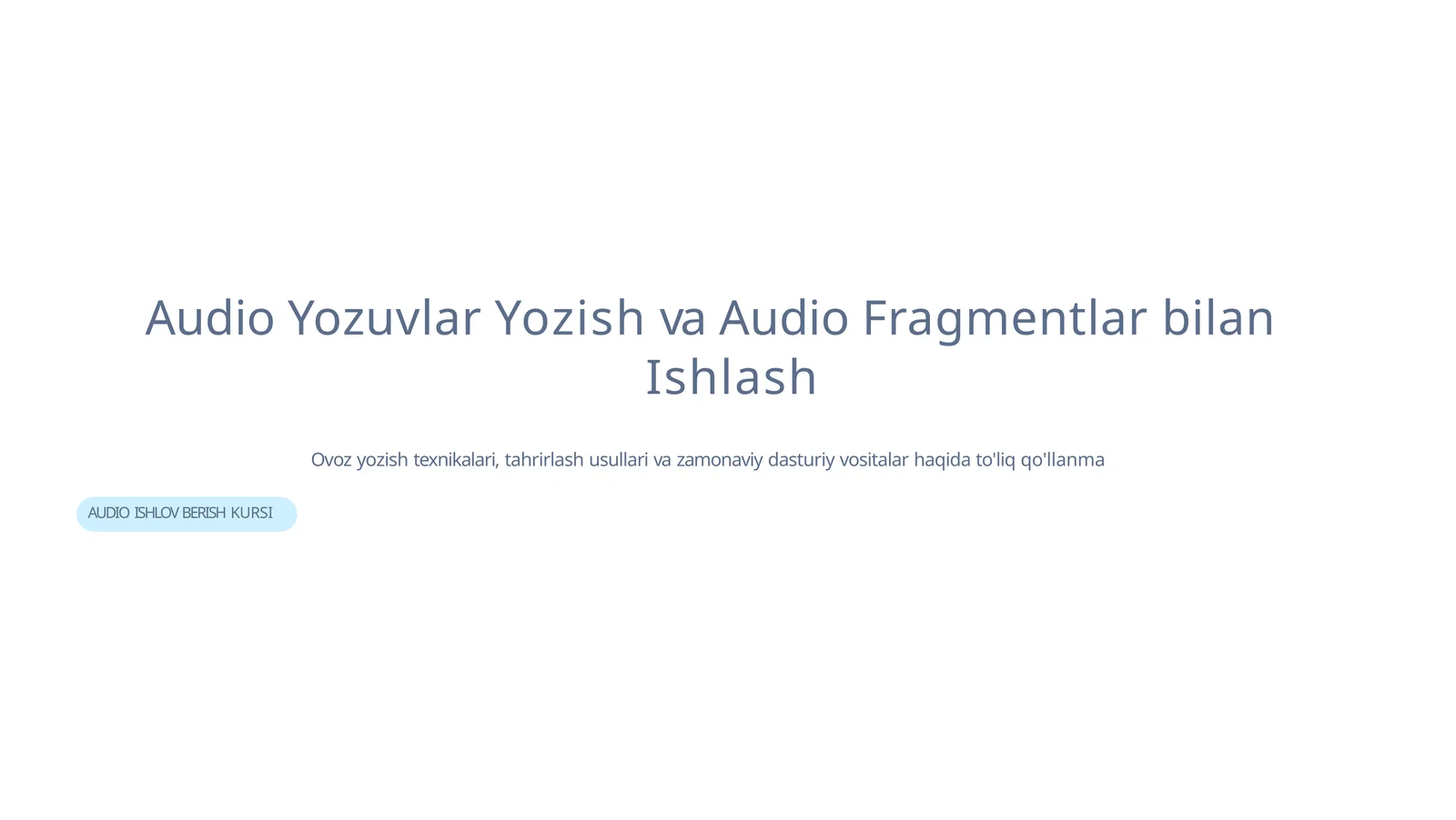 AUDIOISHLOVBERISH KURSI 1