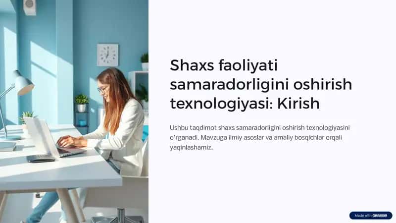 Shaxs faoliyati samaradorligini oshirish texnologiyasi 1