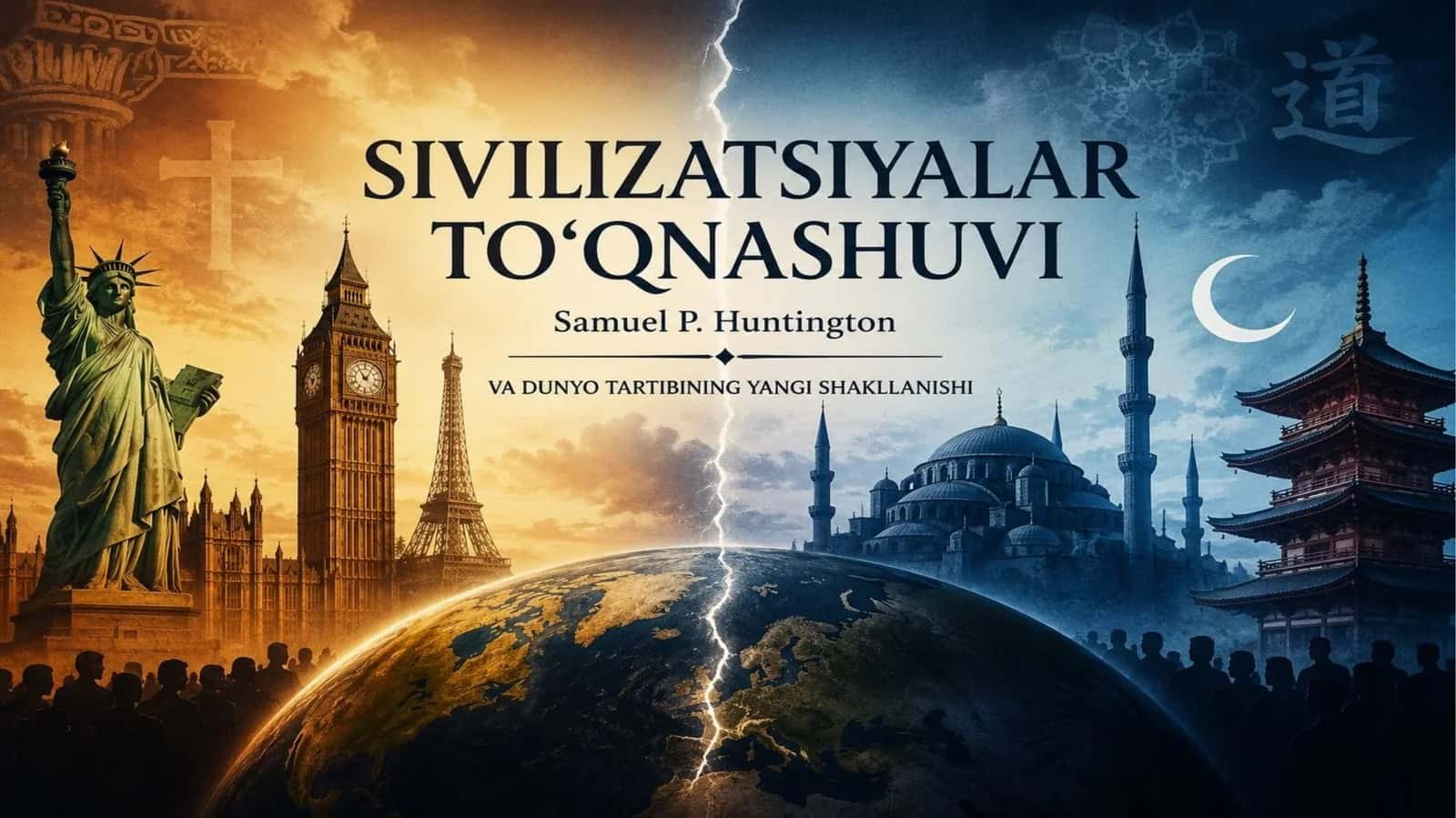 The Clash of Civilizations and the Remaking of World Order 1