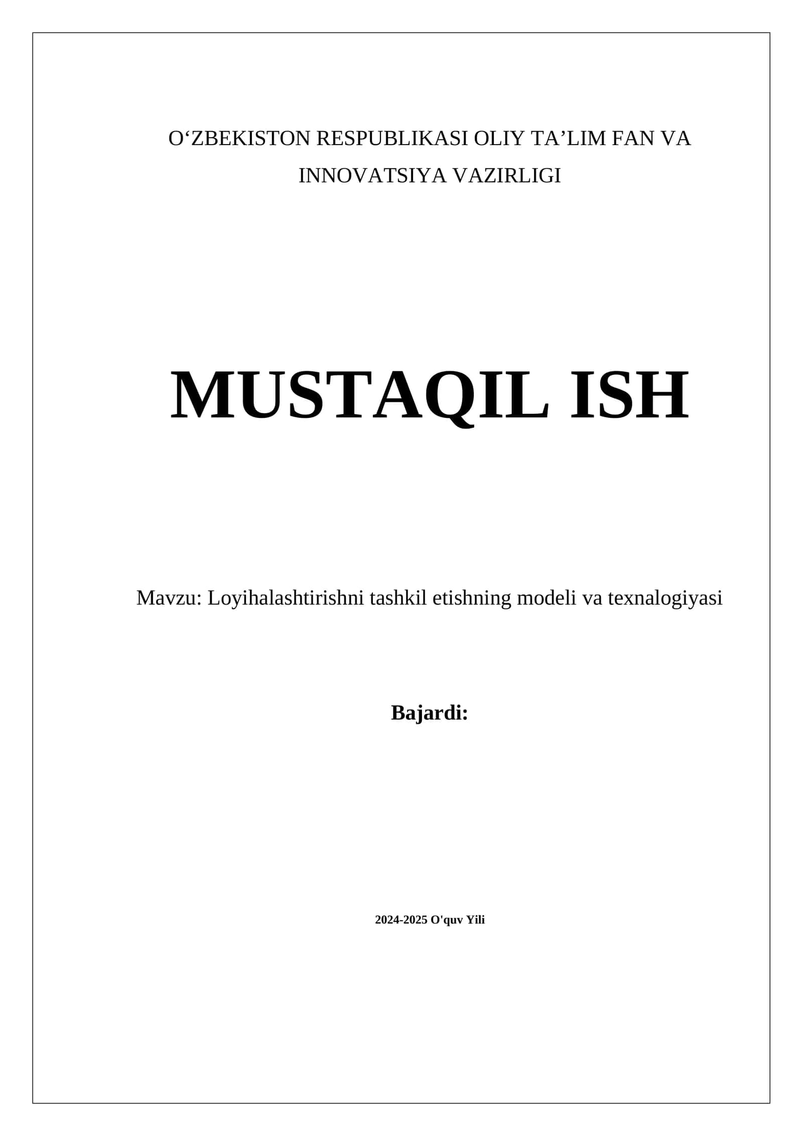 Loyihalashtirishni tashkil etishning modeli va texnalogiyasi 1