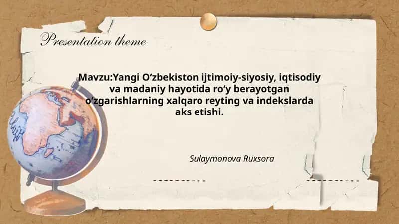 Yangi Oʻzbekiston ijtimoiy-siyosiy, iqtisodiy va madaniy hayotida roʻy berayotgan oʻzgarishlarning xalqaro reyting va indekslarda aks etishi 1