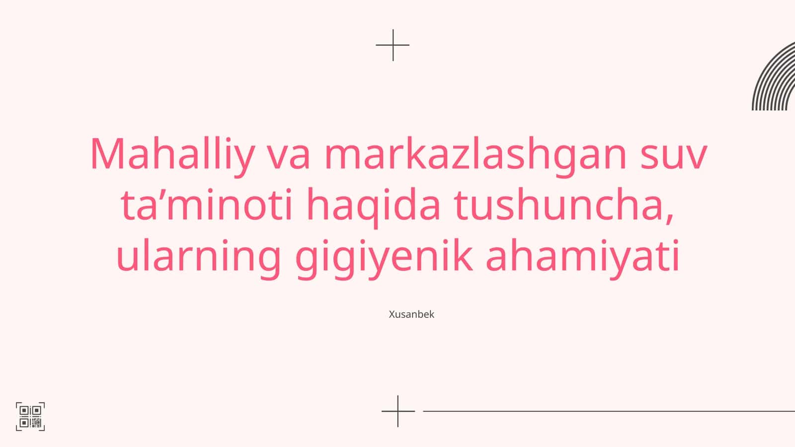 Mahalliy va markazlashgan suv ta’minoti haqida tushuncha, ularning gigiyenik ahamiyati 1