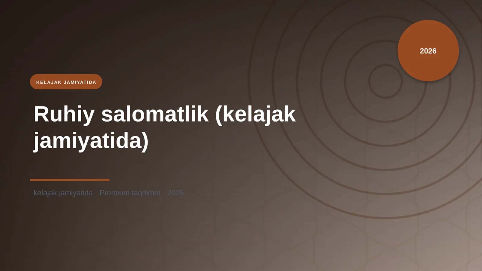 Ruhiy salomatlik (kelajak jamiyatida) 1