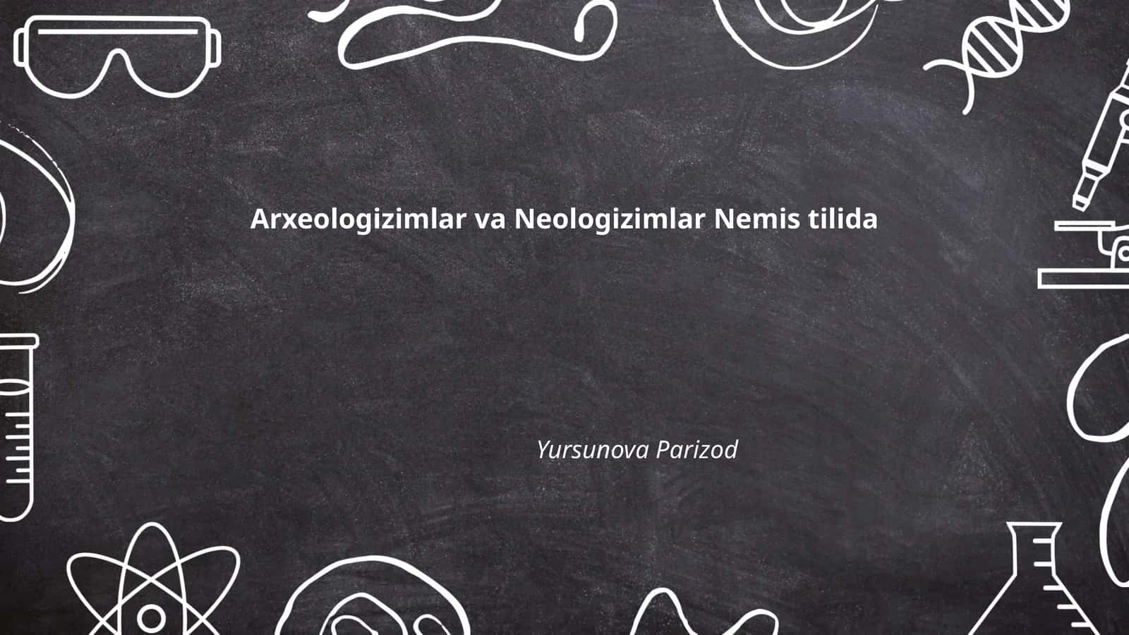Arxeologizimlar va Neologizimlar Nemis tilida 1