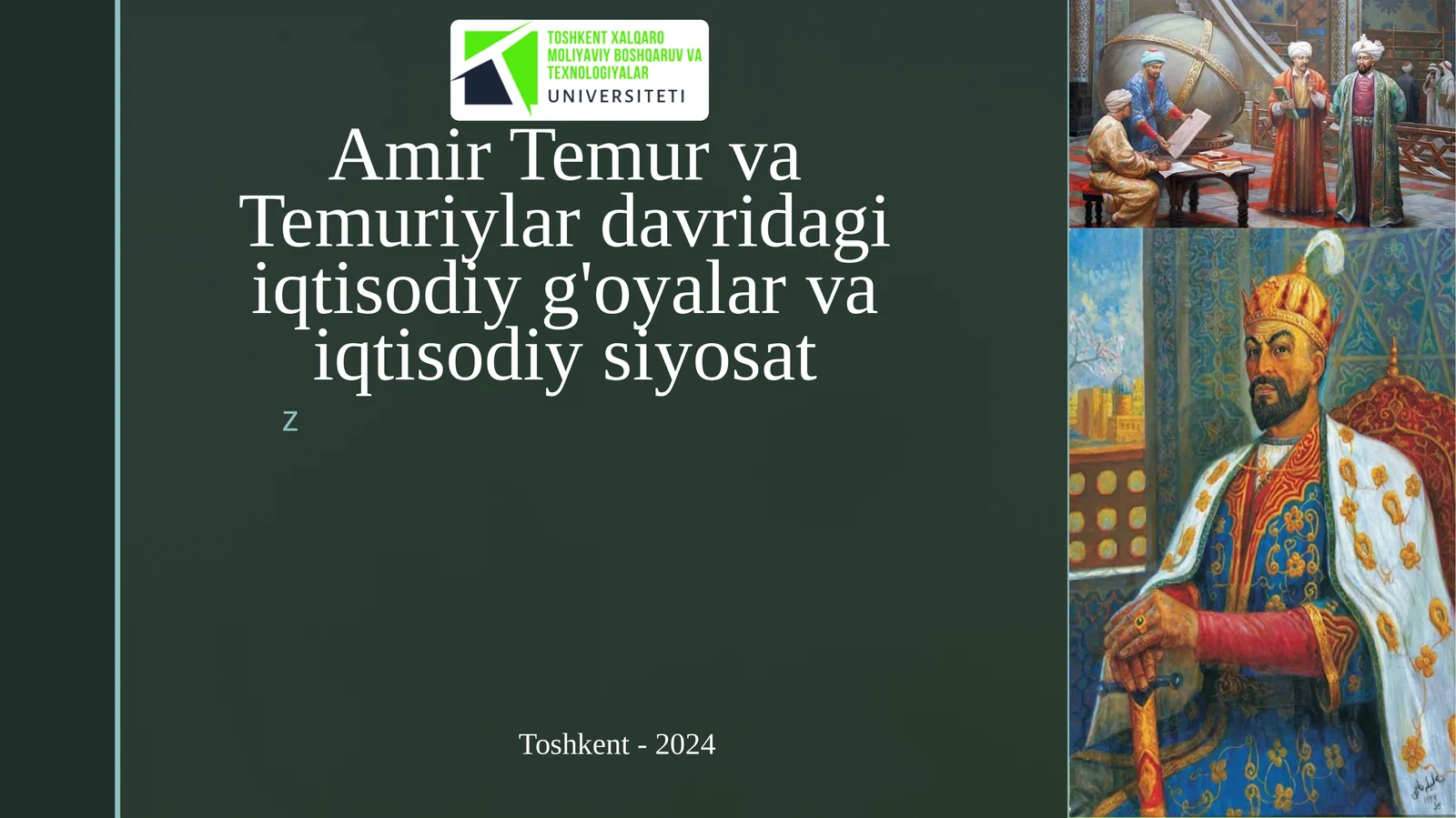 Amir Temur va Temuriylar davridagi iqtisodiy g'oyalar va iqtisodiy siyosat 1