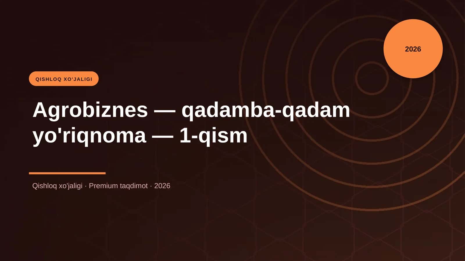 Agrobiznes — qadamba-qadam yo'riqnoma — 1-qism 1