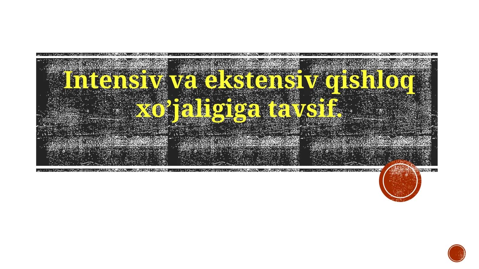Intensivvaekstensivqishloqxo’jaligigatavsif 1