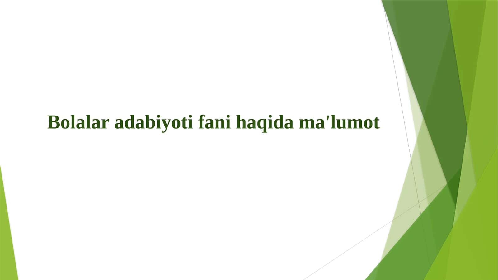 Bolalar adabiyoti fani haqida ma'lumot 1
