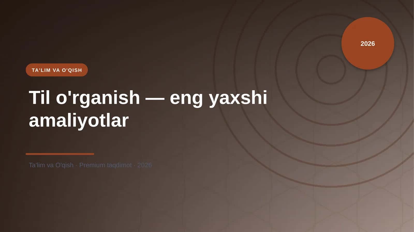 Til o'rganish — eng yaxshi amaliyotlar 1