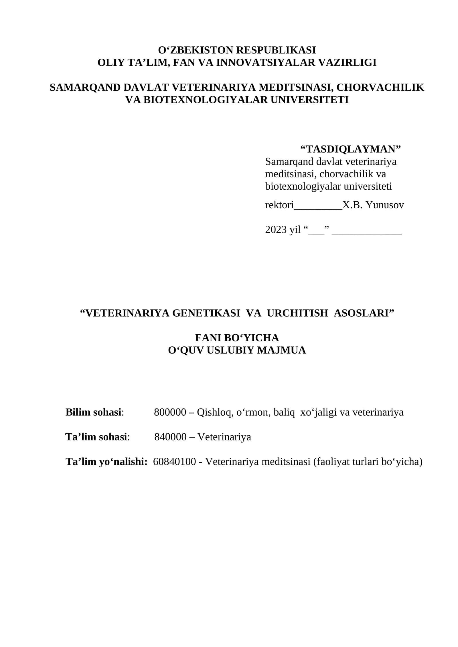 “VETERINARIYA GENETIKASI VA URCHITISH ASOSLARI” FANI BO‘YIChA O‘QUV USLUBIY MAJMUA 1