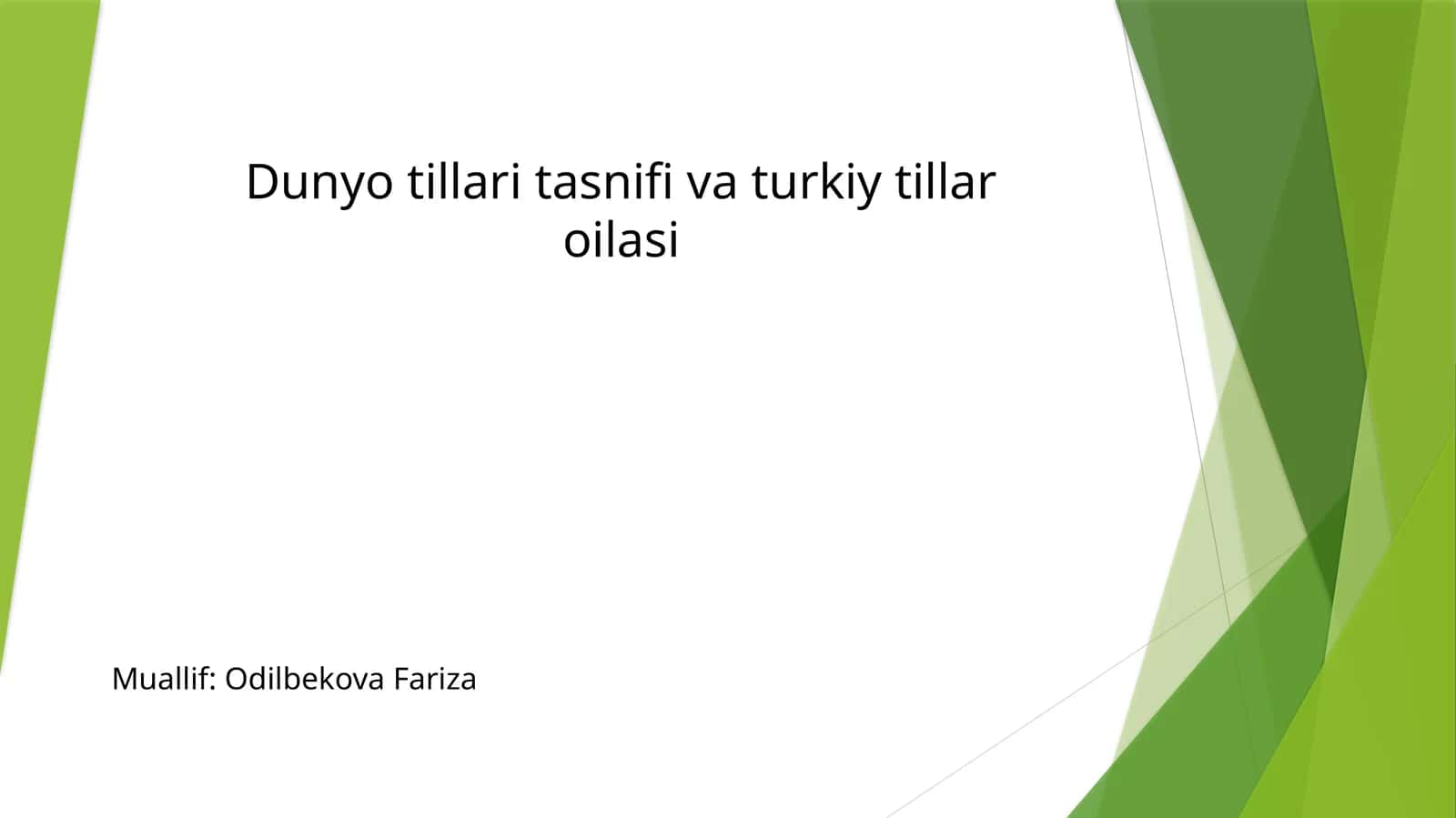 Dunyo tillari tasnifi va turkiy tillar oilasi 1