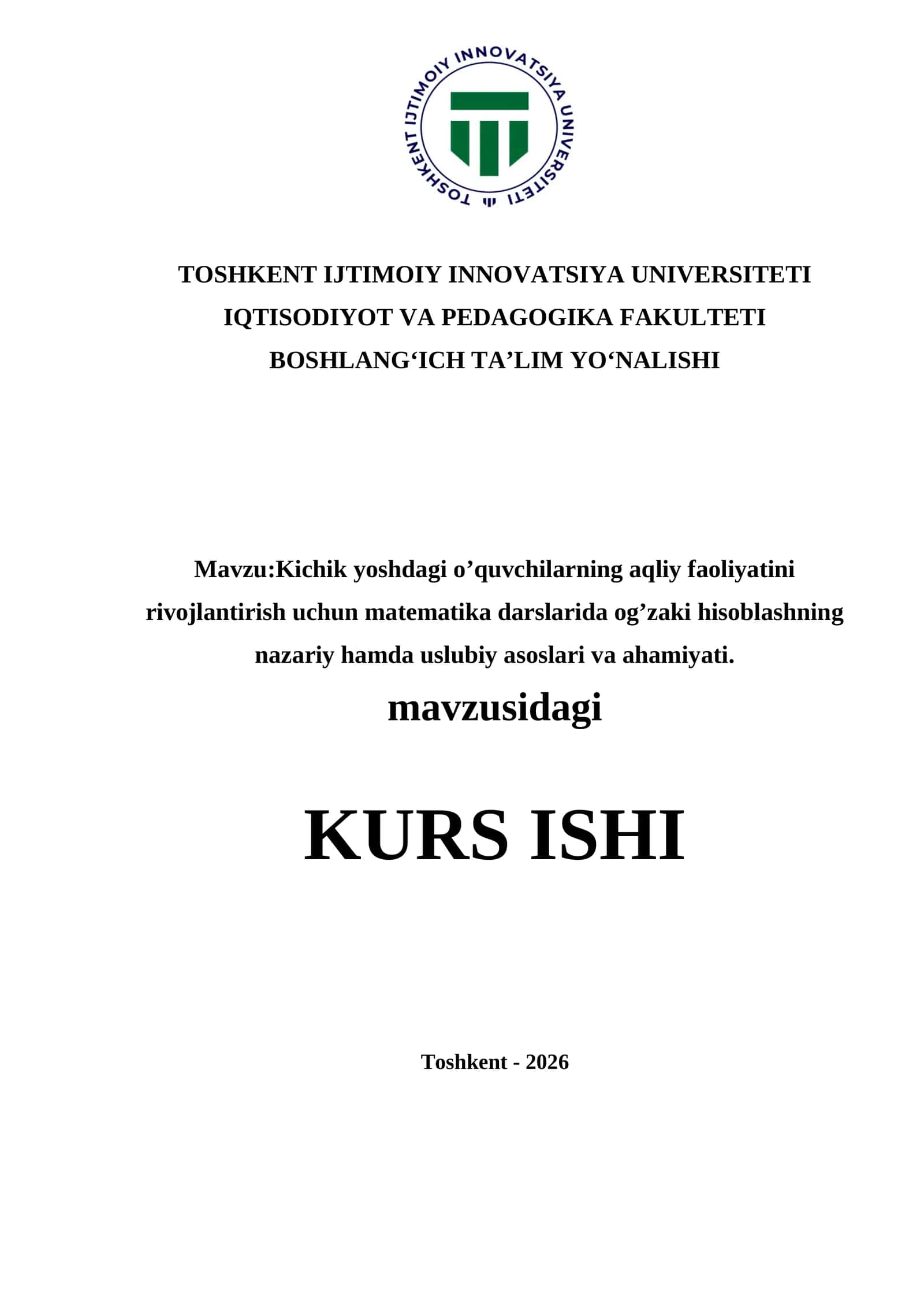 Kichik yoshdagi o’quvchilarning aqliy faoliyatini rivojlantirish uchun matematika darslarida og’zaki hisoblashning nazariy hamda uslubiy asoslari va ahamiyati 1