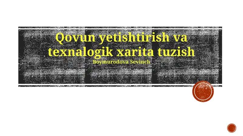Qovun yetishtirish va texnalogik xarita tuzish 1