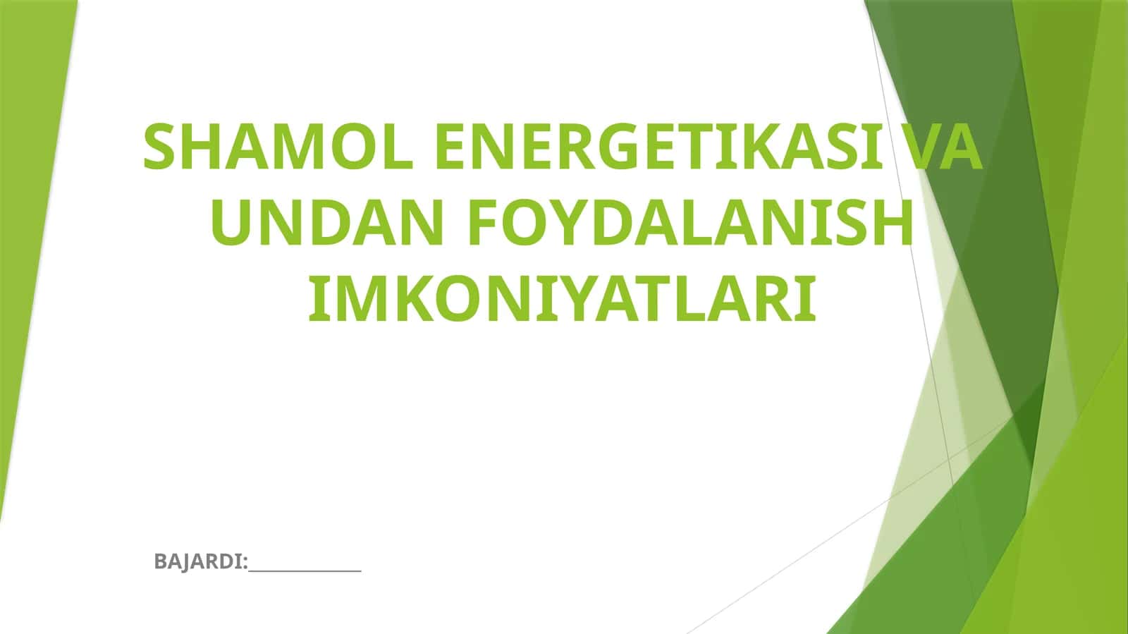 SHAMOL ENERGETIKASI VA UNDAN FOYDALANISH IMKONIYATLARI 1