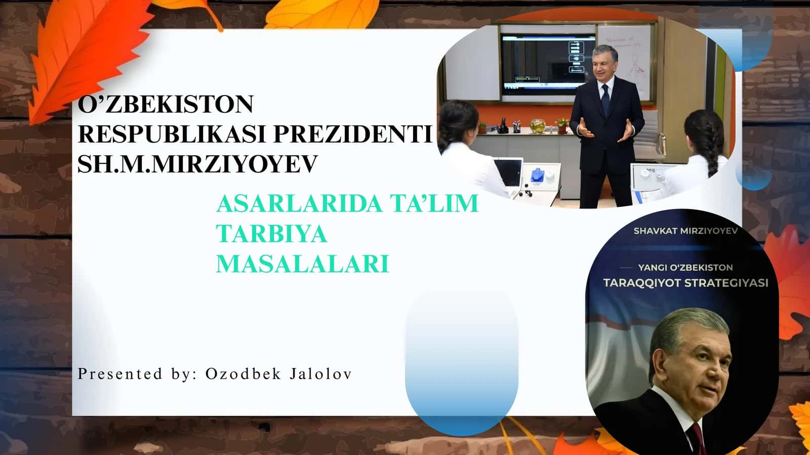 O'zbekiston Respublikasi Prezidenti Sh.M.Mirziyoyev asarlarida ta'lim-tarbiya masalalari 1