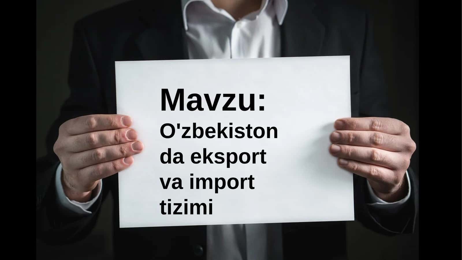O'zbekistonda eksport va import tizimi 1