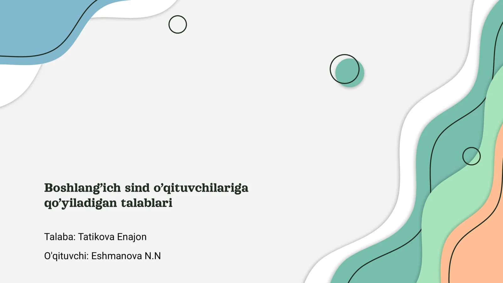 Boshlang’ich sind o’qituvchilariga qo’yiladigan talablari 1