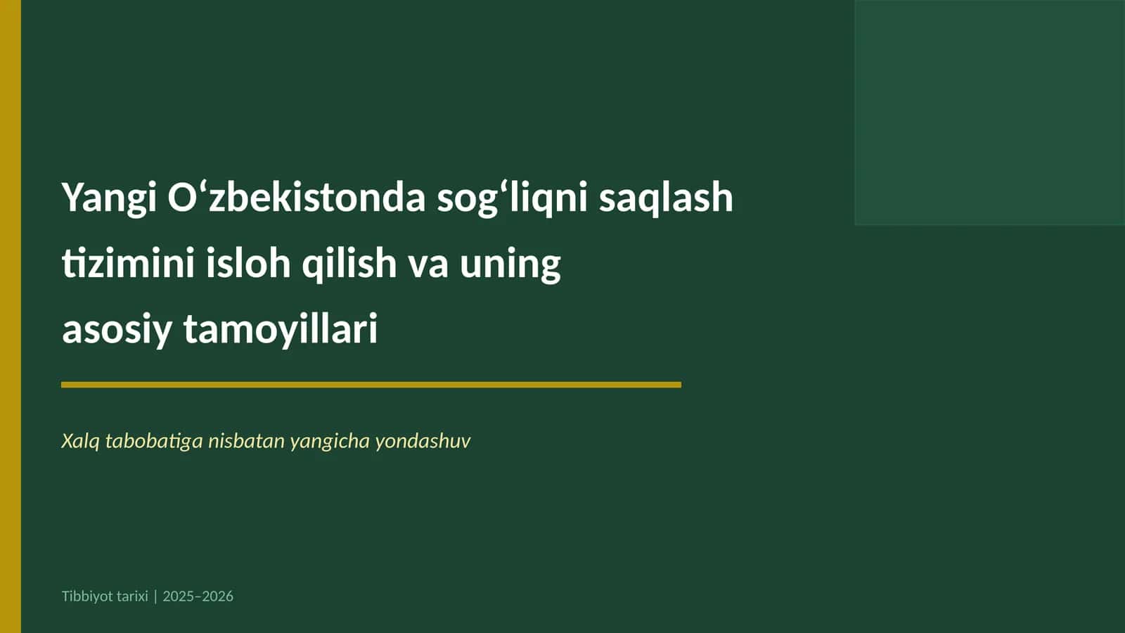 Yangi Oʻzbekistonda sogʻliqni saqlash tizimini isloh qilish va uning asosiy tamoyillari 1